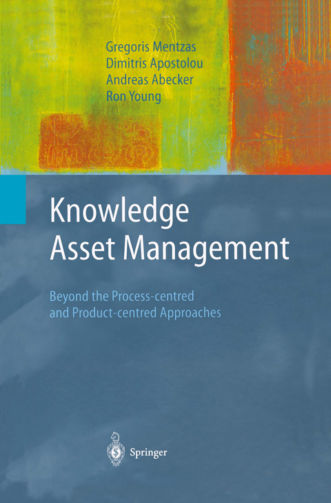 Knowledge Asset Management - Gregoris Mentzas, Dimitris Apostolou, Andreas Abecker, Ron Young