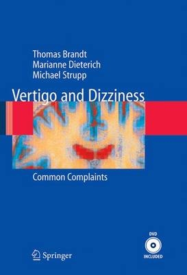 Vertigo and Dizziness - Thomas Brandt, Michael Strupp, Marianne Dieterich