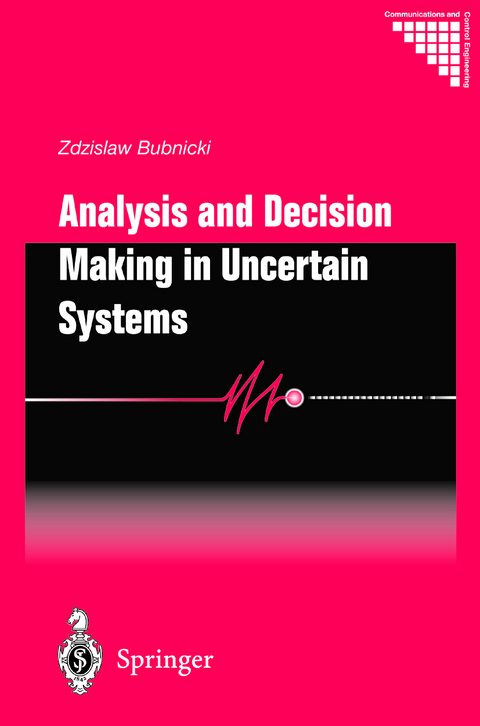 Analysis and Decision Making in Uncertain Systems - Zdzislaw Bubnicki