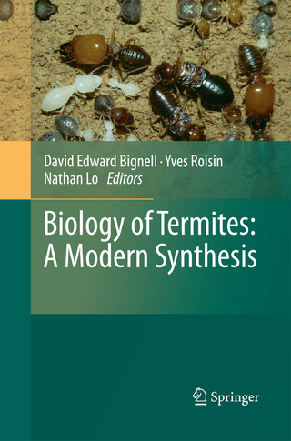 Biology of Termites: a Modern Synthesis - David Edward Bignell; Yves Roisin; Nathan Lo