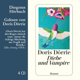 Diebe und Vampire - Doris Dörrie; Doris Dörrie