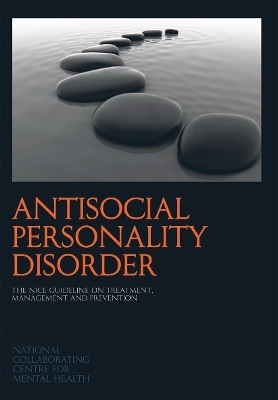 Antisocial Personality Disorder -  National Collaborating Centre for Mental Health (NCCMH)