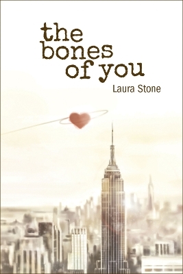 The Bones of You - Laura Stone