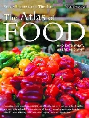 The Atlas of Food - Erik Millstone, Tim Lang