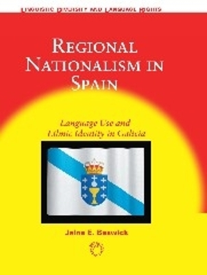 Regional Nationalism in Spain - Jaine E. Beswick