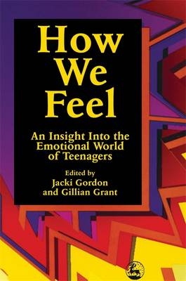 How We Feel - Jacki Gordon; Gillian Grant