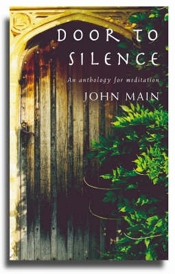 Door to Silence - John Main