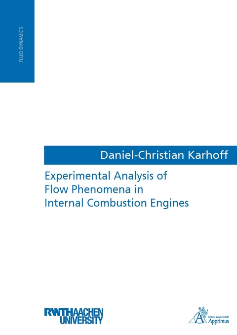 Experimental Analysis of Flow Phenomena in Internal Combustion Engines - Daniel-Christian Karhoff