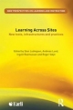 Learning Across Sites - Sten R. Ludvigsen;  Andreas Lund;  Ingvill Rasmussen;  Roger Saljo