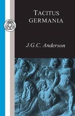 Tacitus: Germania - Tacitus; J.G. Anderson