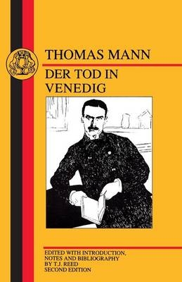 Tod in Venedig - Thomas Mann; T. J. Reed