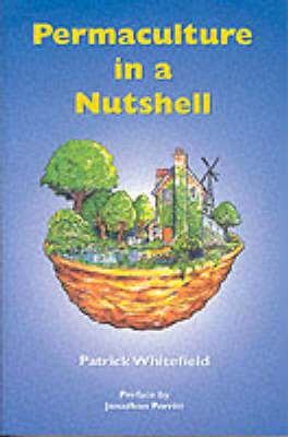 Permaculture in a Nutshell - Patrick Whitefield
