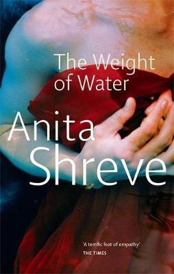 Weight Of Water - Anita Shreve