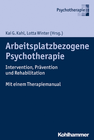 Arbeitsplatzbezogene Psychotherapie - Kai G. Kahl; Lotta Winter