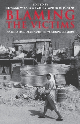 Blaming the Victims - Christopher Hitchens; Edward W Said