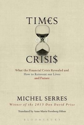 Times of Crisis - Professor Michel Serres