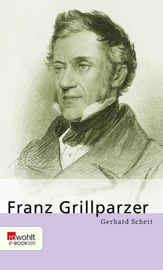 Franz Grillparzer - Gerhard Scheit