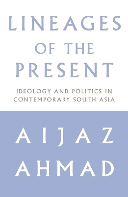 Lineages of the Present - Aijaz Ahmad