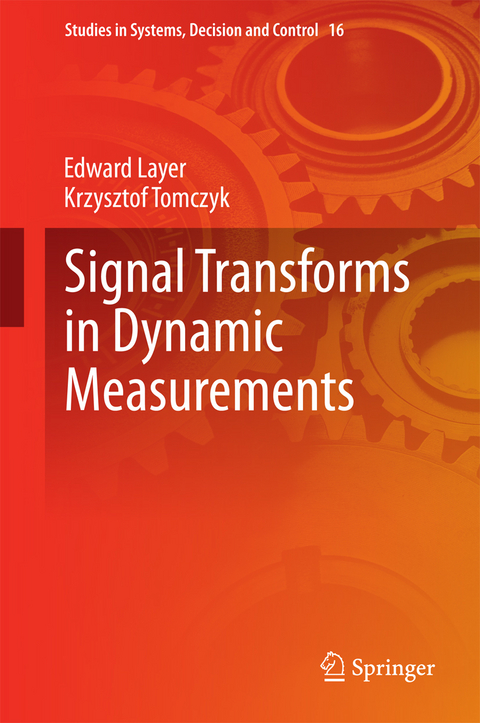 Signal Transforms in Dynamic Measurements - Edward Layer, Krzysztof Tomczyk