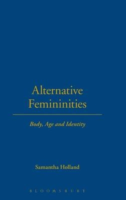 Alternative Femininities - Samantha Holland