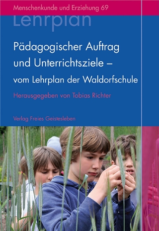 Pädagogischer Auftrag und Unterrichtsziele ? vom Lehrplan der Waldorfschule - Tobias Richter