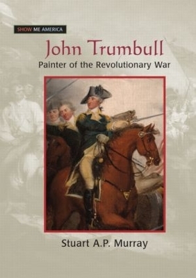 John Trumbull - Stuart A P Murray