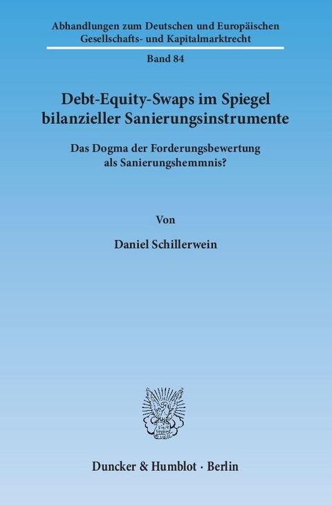 Debt-Equity-Swaps im Spiegel bilanzieller Sanierungsinstrumente. - Daniel Schillerwein