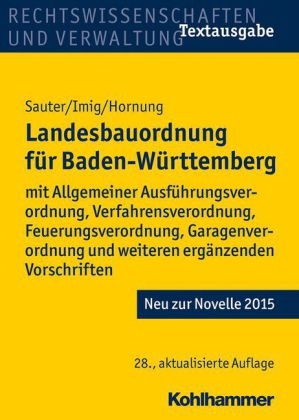 Landesbauordnung für Baden-Württemberg - Helmut Sauter, Klaus Imig, Volker Hornung