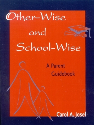 Other-Wise and School-Wise - Carol A. Josel