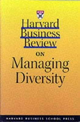 "Harvard Business Review" on Managing Diversity -  Harvard Business Review