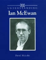 Understanding Ian McEwan - David Malcolm