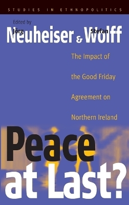 Peace At Last? - Jörg Neuheiser; Stefan Wolff