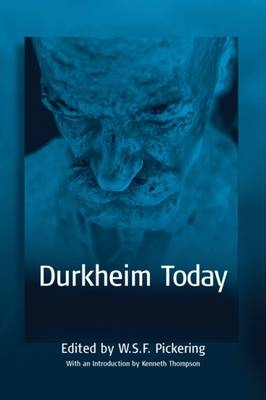 Durkheim Today - W. S. F. Pickering