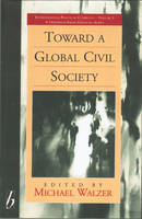 Toward a Global Civil Society - Michael Walzer