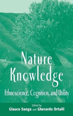 Nature Knowledge - Glauco Sanga; Gherardo Ortalli
