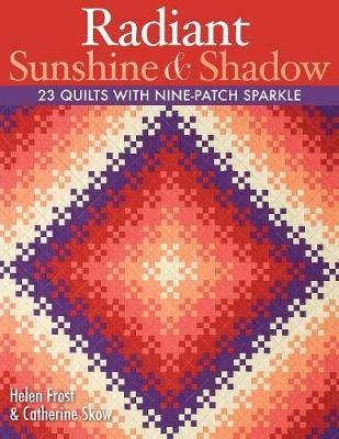 Radiant Sunshine and Shadow - Helen Frost; Catherine Skow