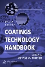 Coatings Technology Handbook - Arthur A. Tracton