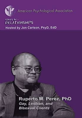 Gay, Lesbian, and Bisexual Clients - Ruperto M. Perez