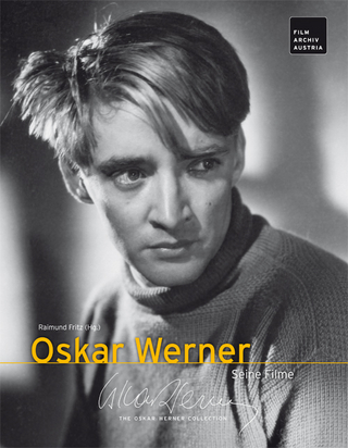 Oskar Werner - Seine Filme - Raimund Fritz