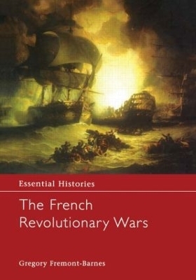 The French Revolutionary Wars - Gregory Fremont-Barnes