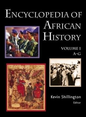 Encyclopedia of African History 3-Volume Set - Kevin Shillington