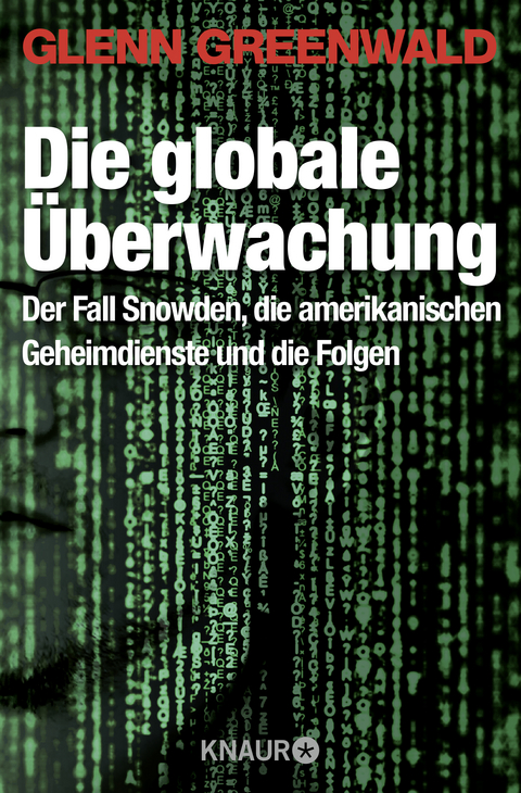 Die globale Überwachung - Glenn Greenwald