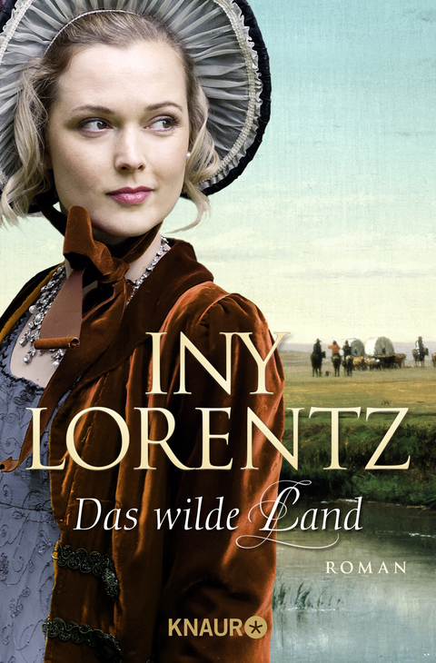 Das wilde Land - Iny Lorentz