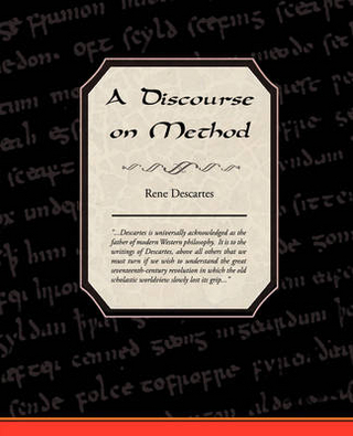 A Discourse on Method - Rene Descartes