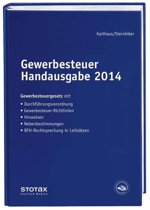 Gewerbesteuer Handausgabe 2014 - Volker Karthaus, Oliver Sternkiker