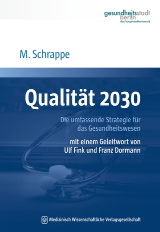 Qualität 2030 - Matthias Schrappe