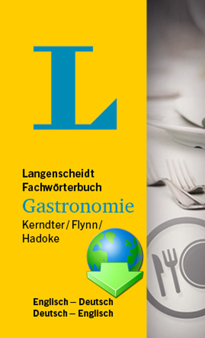 Praxiswörterbuch Gastronomie Deutsch-Englisch / Englisch Deutsch -  Kerndter / Flynn / Hadoke