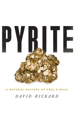 Pyrite - David Rickard