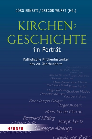 Kirchengeschichte im Porträt - Jörg Ernesti; Gregor Wurst