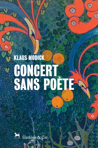 Concert sans poète - Klaus Modick